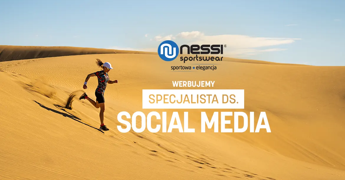 Praca w Nessi Sportswear - Specjalista ds. Social Media